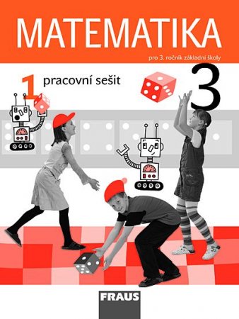 Matematika 3/ 1.díl pracovní sešit